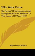 Why Wars Come - Albert Parker Niblack (author)