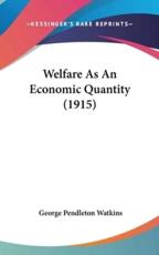Welfare as an Economic Quantity (1915)