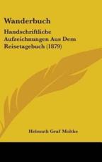 Wanderbuch - Helmuth Graf Moltke