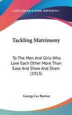 Tackling Matrimony - George Lee Burton (author)