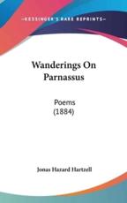 Wanderings on Parnassus - Jonas Hazard Hartzell (author)
