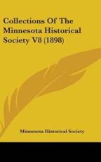 Collections of the Minnesota Historical Society V8 (1898)