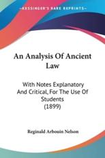 An Analysis of Ancient Law - Reginald Arbouin Nelson (author)