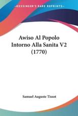 Awiso Al Popolo Intorno Alla Sanita V2 (1770) - Samuel Auguste Tissot