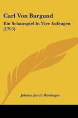 Carl Von Burgund - Johann Jacob Hottinger