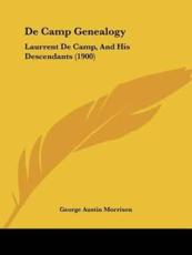 De Camp Genealogy - George Austin Morrison (author)