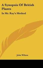 A Synopsis of British Plants - John Wilson (author)