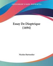 Essay De Dioptrique (1694) - Nicolas Hartsoeker (author)