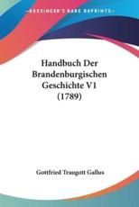 Handbuch Der Brandenburgischen Geschichte V1 (1789)