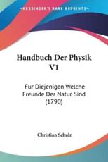 Handbuch Der Physik V1 - Christian Schulz