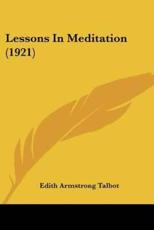 Lessons in Meditation (1921) - Edith Armstrong Talbot (author)
