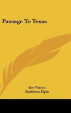 Passage to Texas - Iris Vinton, Kathleen Elgin (illustrator)