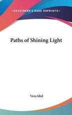 Paths of Shining Light - Vera Idol (author)
