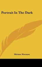 Portrait in the Dark - Miriam Wornum (author)