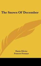 The Snows of December - Daria Olivier, Frances Frenaye (translator)