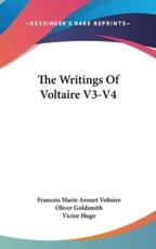 The Writings of Voltaire V3-V4 - Voltaire (author)