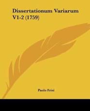 Dissertationum Variarum V1-2 (1759) - Paolo Frisi