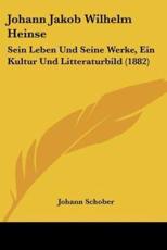 Johann Jakob Wilhelm Heinse - Johann Schober