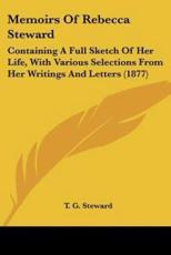 Memoirs Of Rebecca Steward - T G Steward (author)