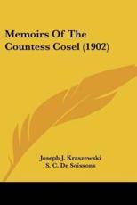 Memoirs Of The Countess Cosel (1902) - Joseph J Kraszewski (author), S C De Soissons (translator)