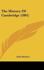 The History of Cambridge (1801) - Abiel Holmes (author)