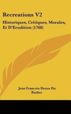 Recreations V2 - Jean Francois Dreux Du Radier (author)