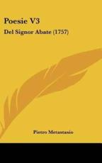 Poesie V3 - Pietro Antonio Metastasio (author)