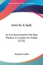 Love In A Sack - Benjamin Griffin (author)