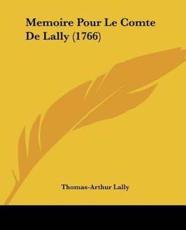 Memoire Pour Le Comte De Lally (1766)