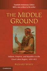 The Middle Ground - White, Richard