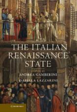 The Italian Renaissance State - Gamberini, Andrea