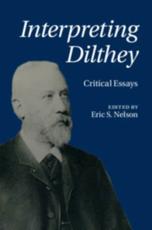 Interpreting Dilthey - Eric Sean Nelson (editor)
