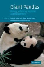 Giant Pandas: Biology, Veterinary Medicine and Management - Wildt, David E.