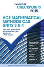 Cambridge Checkpoints VCE Mathematical Methods CAS Units 3 and 4 2015