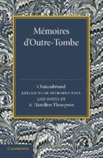 Memoires D'Outre-Tombe: Premiere Partie Livres VII Et IX - De Chateaubriand, Francois Auguste Rene