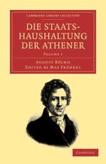 Die Staatshaushaltung Der Athener - Volume 1 - Boeckh, August