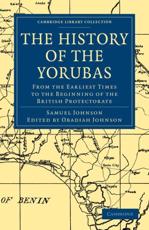 The History of the Yorubas - Johnson, Samuel