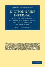Dictionnaire Infernal - Collin De Plancy, Jacques-Albin-Simon