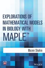 Explorations of Mathematical Models in Biology With MapleÃ”Ã¤Ã˜ - Mazen Shahin