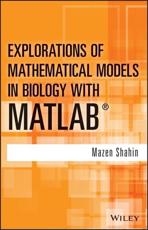 Explorations of Mathematical Models in Biology With MATLAB - Mazen Shahin