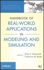 Handbook of Real-World Applications in Modeling and Simulation - John A. Sokolowski, Catherine M. Banks