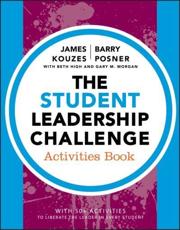 The Student Leadership Challenge - James M. Kouzes, Barry Z. Posner, Beth High, Gary M. Morgan