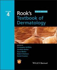 Rook's Textbook of Dermatology - C. Griffiths (editor), Jonathan Barker (editor), Tanya Bleiker (editor), Robert Chalmers (editor), Daniel Creamer (editor), Arthur Rook