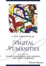 A New Companion to Digital Humanities - Susan Schreibman (editor), Raymond George Siemens (editor), John Unsworth (editor)