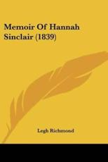 Memoir of Hannah Sinclair (1839) - Legh Richmond (author)