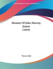 Memoir of John Murray, Junior (1819) - Thomas Eddy (author)