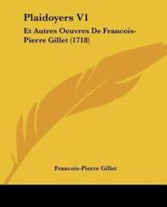 Plaidoyers V1 - Francois-Pierre Gillet