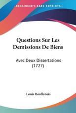 Questions Sur Les Demissions De Biens - Louis Boullenois (author)