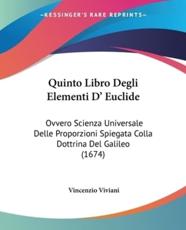 Quinto Libro Degli Elementi D' Euclide - Vincenzio Viviani