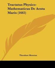 Tractatus Physico-Mathematicus De Aestu Maris (1665)